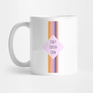 Crazy Cousin Crew Mug